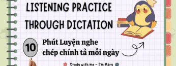 10 Phút Luyện nghe chép chính tả Tiếng Anh (32) |Study with me – Im Mary