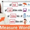 Part 2 Explain why MEASURE WORD in Chinese and HOW to remember them fast !