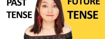 PAST tense and FUTURE tense in Chinese(master in 10 minutes) Yimin Chinese(2020)