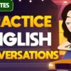 30 Minutes to Improve your English | English Speaking Conversations