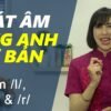Phát âm tiếng Anh cơ bản – Tập 20: Âm /l/, /w/ & /r/ [Phát âm tiếng Anh chuẩn #1]
