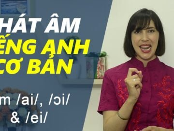 Phát âm tiếng Anh cơ bản – Tập 7: Âm /ai/, /ɔi/ & /ei/ [Phát âm tiếng Anh chuẩn #1]<div class="yasr-vv-stars-title-container"><div class='yasr-stars-title yasr-rater-stars'
                          id='yasr-visitor-votes-readonly-rater-afd2668b1972b'
                          data-rating='0'
                          data-rater-starsize='16'
                          data-rater-postid='3565'
                          data-rater-readonly='true'
                          data-readonly-attribute='true'
                      ></div><span class='yasr-stars-title-average'>0 (0)</span></div>