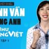 Tuyệt chiêu “ĐÁNH VẦN” tiếng Anh dễ như tiếng Việt – TẬP 1