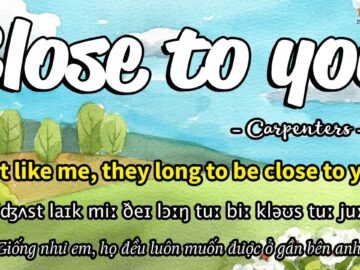 Học tiếng Anh qua bài hát – CLOSE TO YOU – (Lyrics+Kara+Vietsub) – Thaki English<div class="yasr-vv-stars-title-container"><div class='yasr-stars-title yasr-rater-stars'
                          id='yasr-visitor-votes-readonly-rater-e28bdf197d26a'
                          data-rating='0'
                          data-rater-starsize='16'
                          data-rater-postid='4084'
                          data-rater-readonly='true'
                          data-readonly-attribute='true'
                      ></div><span class='yasr-stars-title-average'>0 (0)</span></div>