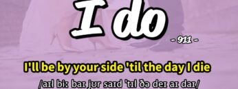 Học tiếng Anh qua bài hát – I DO – (Lyrics+Kara+Vietsub) – Thaki English