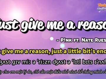 Học tiếng Anh qua bài hát – JUST GIVE ME A REASON – (Lyrics+Kara+Vietsub) – Thaki English<div class="yasr-vv-stars-title-container"><div class='yasr-stars-title yasr-rater-stars'
                          id='yasr-visitor-votes-readonly-rater-99c6fbc3213d3'
                          data-rating='0'
                          data-rater-starsize='16'
                          data-rater-postid='4211'
                          data-rater-readonly='true'
                          data-readonly-attribute='true'
                      ></div><span class='yasr-stars-title-average'>0 (0)</span></div>