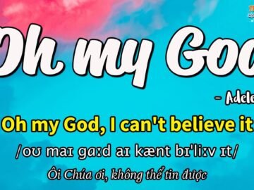 Học tiếng Anh qua bài hát – OH MY GOD – (Lyrics+Kara+Vietsub) – Thaki English<div class="yasr-vv-stars-title-container"><div class='yasr-stars-title yasr-rater-stars'
                          id='yasr-visitor-votes-readonly-rater-30239bf174602'
                          data-rating='0'
                          data-rater-starsize='16'
                          data-rater-postid='4070'
                          data-rater-readonly='true'
                          data-readonly-attribute='true'
                      ></div><span class='yasr-stars-title-average'>0 (0)</span></div>