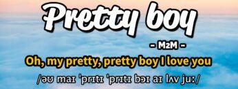 Học tiếng Anh qua bài hát – Pretty boy – (Lyrics+Kara+Vietsub) – Thaki English