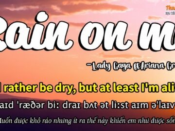 Học tiếng Anh qua bài hát – RAIN ON ME  – (Lyrics+Kara+Vietsub) – Thaki English<div class="yasr-vv-stars-title-container"><div class='yasr-stars-title yasr-rater-stars'
                          id='yasr-visitor-votes-readonly-rater-ed8423ded69b5'
                          data-rating='0'
                          data-rater-starsize='16'
                          data-rater-postid='4117'
                          data-rater-readonly='true'
                          data-readonly-attribute='true'
                      ></div><span class='yasr-stars-title-average'>0 (0)</span></div>