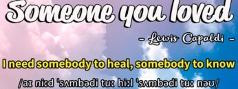 Học tiếng Anh qua bài hát – SOMEONE YOU LOVED – (Lyrics+Kara+Vietsub) – Thaki English