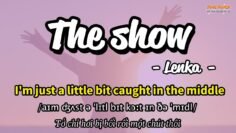 Học tiếng Anh qua bài hát – The show – (Lyrics+Kara+Vietsub) – Thaki English