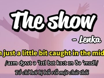 Học tiếng Anh qua bài hát – The show – (Lyrics+Kara+Vietsub) – Thaki English<div class="yasr-vv-stars-title-container"><div class='yasr-stars-title yasr-rater-stars'
                          id='yasr-visitor-votes-readonly-rater-f9662a22f577c'
                          data-rating='0'
                          data-rater-starsize='16'
                          data-rater-postid='4258'
                          data-rater-readonly='true'
                          data-readonly-attribute='true'
                      ></div><span class='yasr-stars-title-average'>0 (0)</span></div>