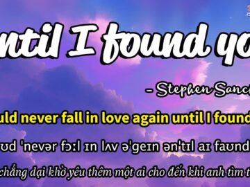 Học tiếng Anh qua bài hát – UNTIL I FOUND YOU – (Lyrics+Kara+Vietsub) – Thaki English<div class="yasr-vv-stars-title-container"><div class='yasr-stars-title yasr-rater-stars'
                          id='yasr-visitor-votes-readonly-rater-92653b062ec96'
                          data-rating='0'
                          data-rater-starsize='16'
                          data-rater-postid='4096'
                          data-rater-readonly='true'
                          data-readonly-attribute='true'
                      ></div><span class='yasr-stars-title-average'>0 (0)</span></div>