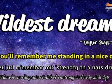 Học tiếng Anh qua bài hát – WILDEST DREAMS – (Lyrics+Kara+Vietsub) – Thaki English<div class="yasr-vv-stars-title-container"><div class='yasr-stars-title yasr-rater-stars'
                          id='yasr-visitor-votes-readonly-rater-249b62eefecb9'
                          data-rating='0'
                          data-rater-starsize='16'
                          data-rater-postid='4114'
                          data-rater-readonly='true'
                          data-readonly-attribute='true'
                      ></div><span class='yasr-stars-title-average'>0 (0)</span></div>