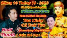 MÙNG 10 THÁNG 10 TAN CHẢY TRÁI TIM KHI HOÀI THANH DÂNG VĂN CHÍNH TIỆC QUAN HOÀNG MƯỜI HAY NHẤT 2023